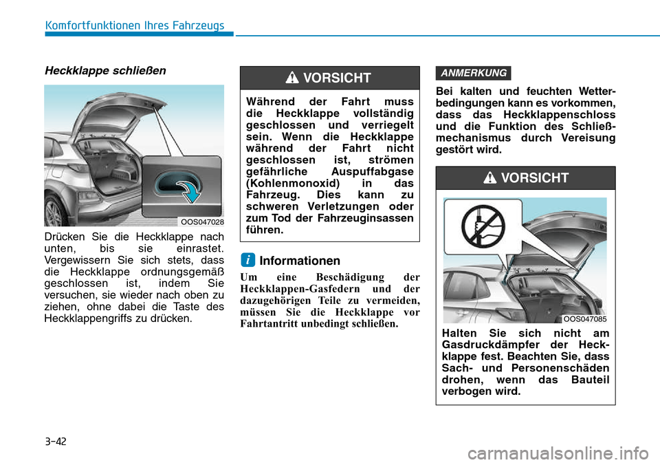 Hyundai Kona 2018  Betriebsanleitung (in German) 3-42
Komfortfunktionen Ihres Fahrzeugs
Heckklappe schließen
Dr