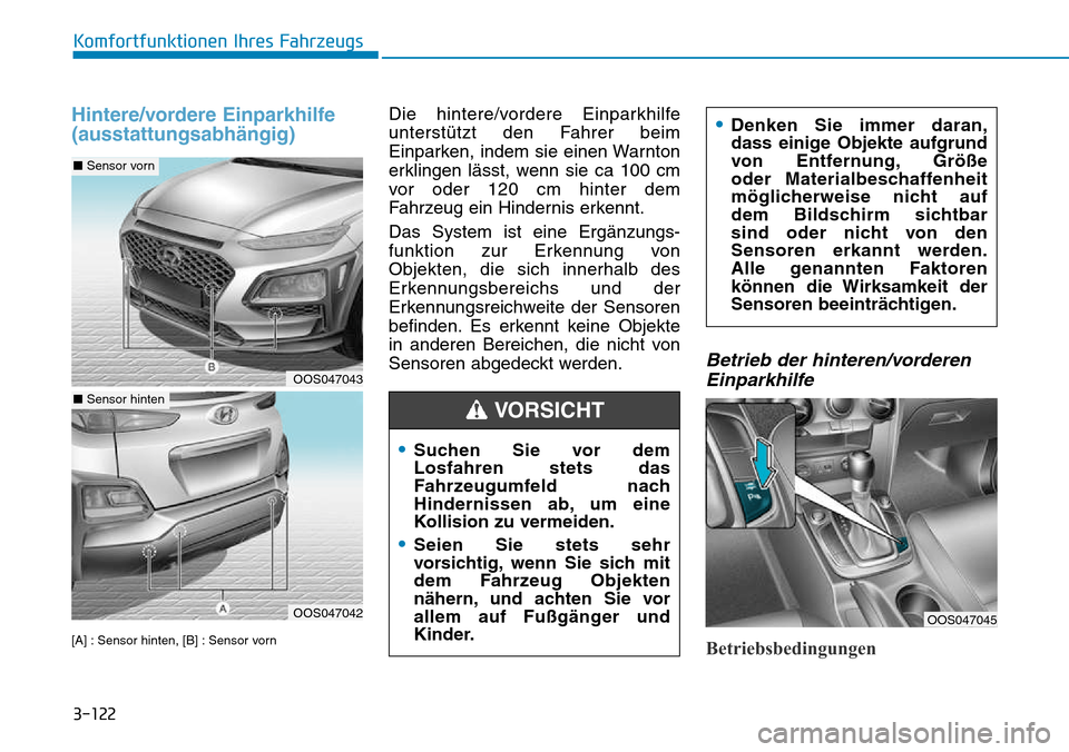 Hyundai Kona 2018  Betriebsanleitung (in German) 3-122
Komfortfunktionen Ihres Fahrzeugs
Hintere/vordere Einparkhilfe (ausstattungsabh