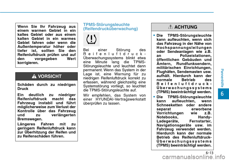 Hyundai Kona 2018  Betriebsanleitung (in German) 6-13
Pannenhilfe
6
TPMS-St