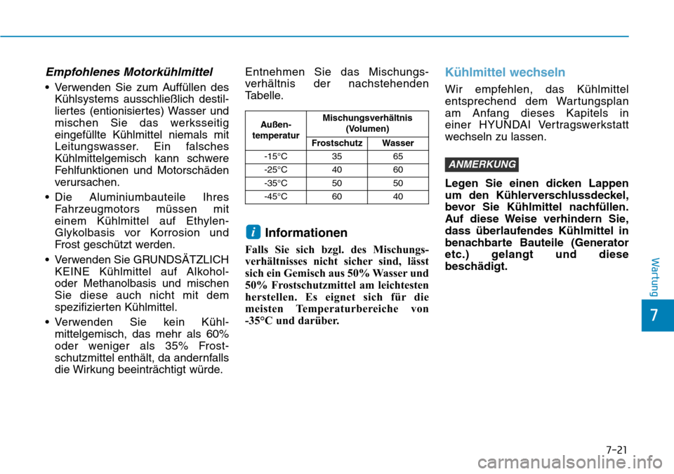 Hyundai Kona 2018  Betriebsanleitung (in German) 7-21
7
Wartung
Empfohlenes Motork