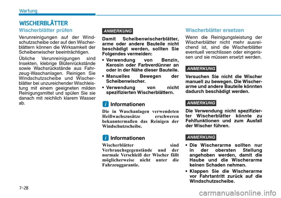 Hyundai Kona 2018  Betriebsanleitung (in German) 7-28
Wartung
WISCHERBLÄTTER
Wischerblätter pr