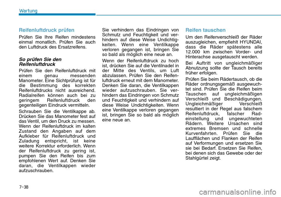 Hyundai Kona 2018  Betriebsanleitung (in German) 7-38
Wartung
Reifenluftdruck pr