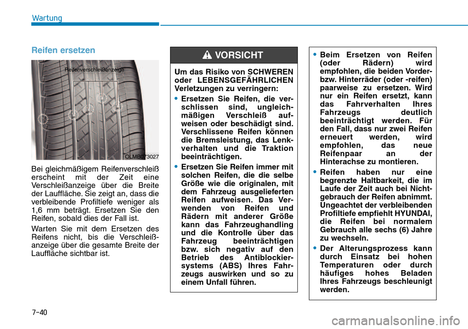 Hyundai Kona 2018  Betriebsanleitung (in German) 7-40
Wartung
Reifen ersetzen
Bei gleichm