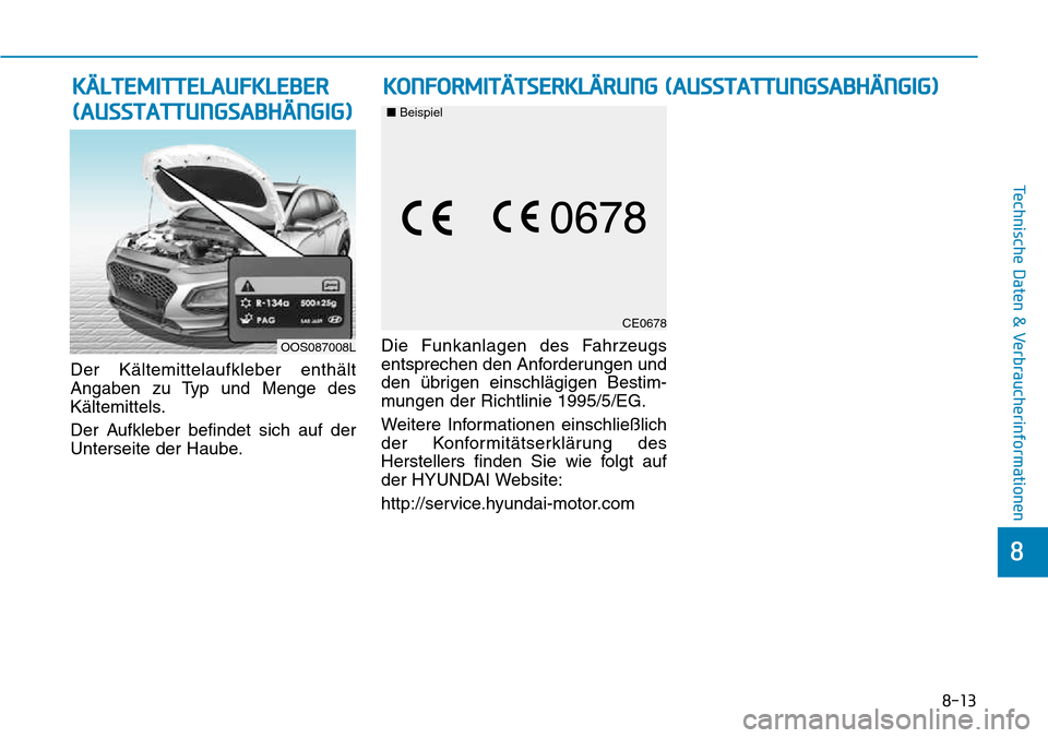Hyundai Kona 2018  Betriebsanleitung (in German) 8-13
8
Technische Daten & Verbraucherinformationen
Der K