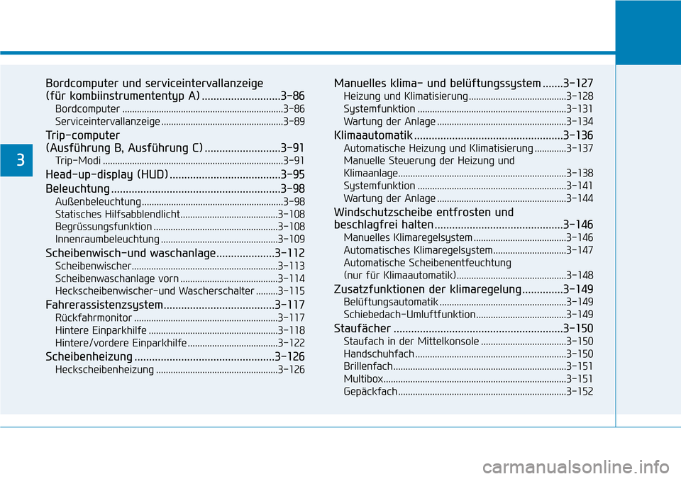 Hyundai Kona 2018  Betriebsanleitung (in German) Bordcomputer und serviceintervallanzeige  
(f