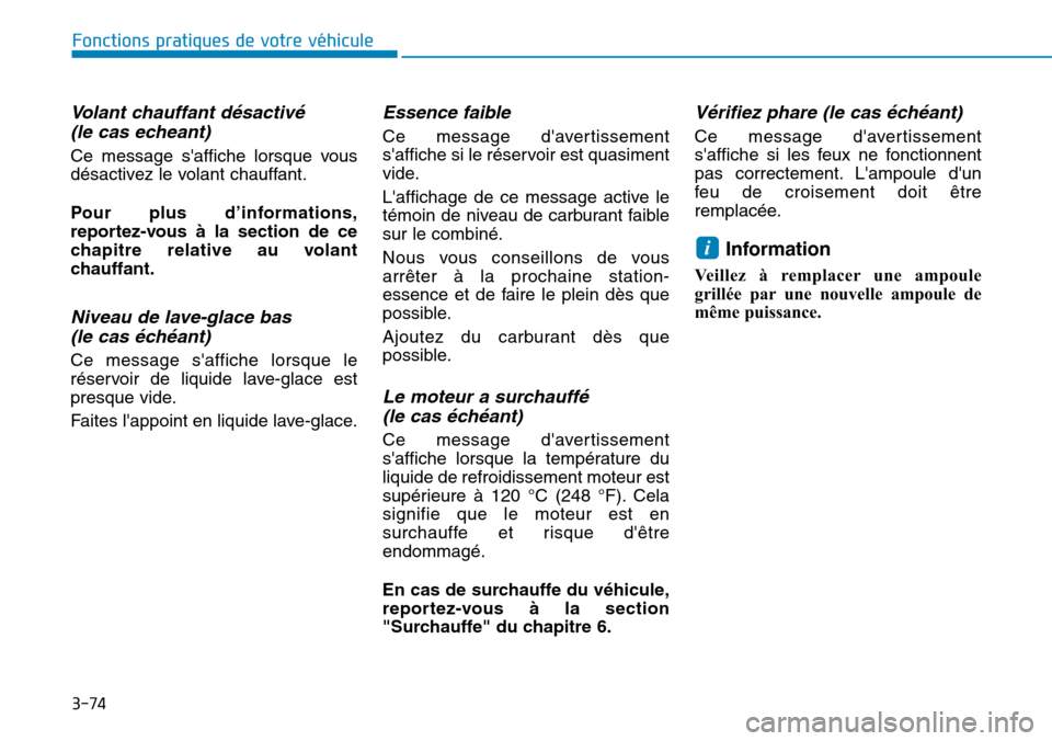 Hyundai Kona 2018  Manuel du propriétaire (in French) 3-74
Fonctions pratiques de votre véhicule 
Volant chauffant d
