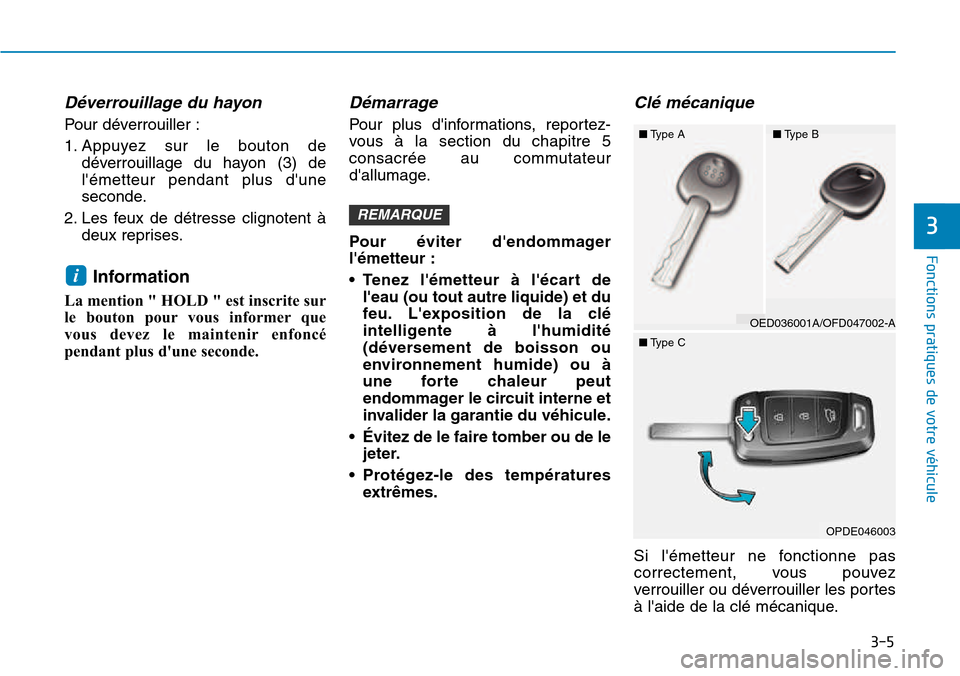 Hyundai Kona 2018  Manuel du propriétaire (in French) 3-5
Fonctions pratiques de votre véhicule 
D