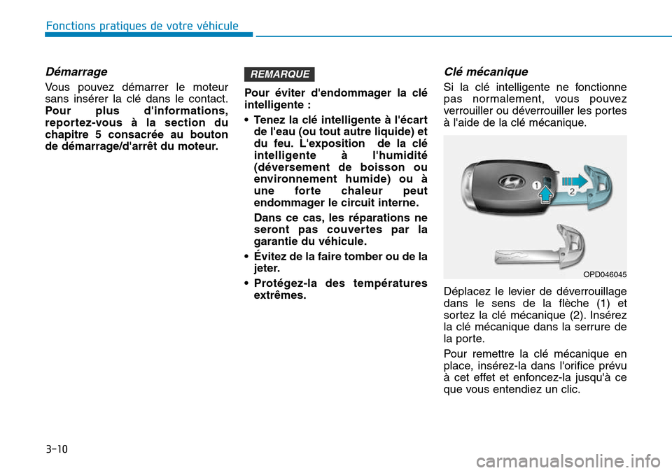 Hyundai Kona 2018  Manuel du propriétaire (in French) 3-10
Fonctions pratiques de votre véhicule 
D