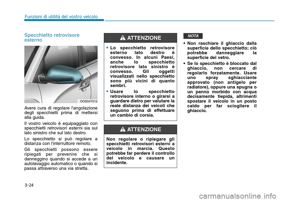 Hyundai Kona 2018  Manuale del proprietario (in Italian) 3-24
Funzioni di utilit