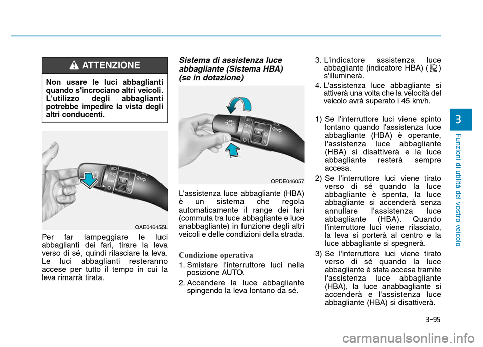 Hyundai Kona 2018  Manuale del proprietario (in Italian) 3-95
Funzioni di utilit