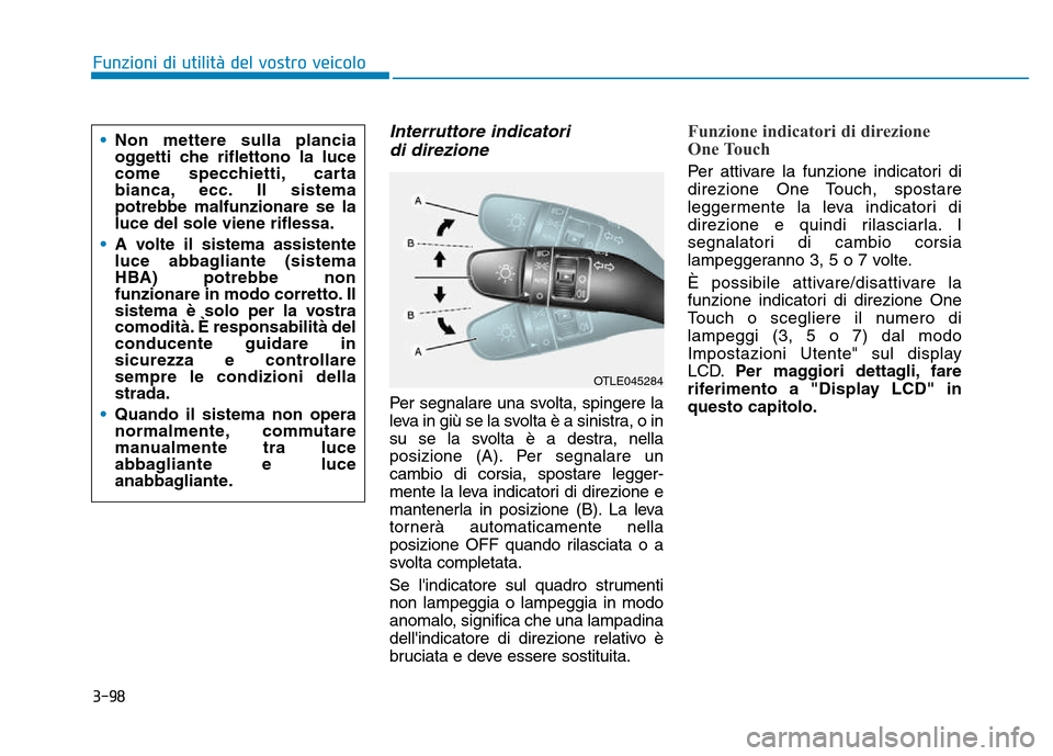 Hyundai Kona 2018  Manuale del proprietario (in Italian) 3-98
Funzioni di utilit