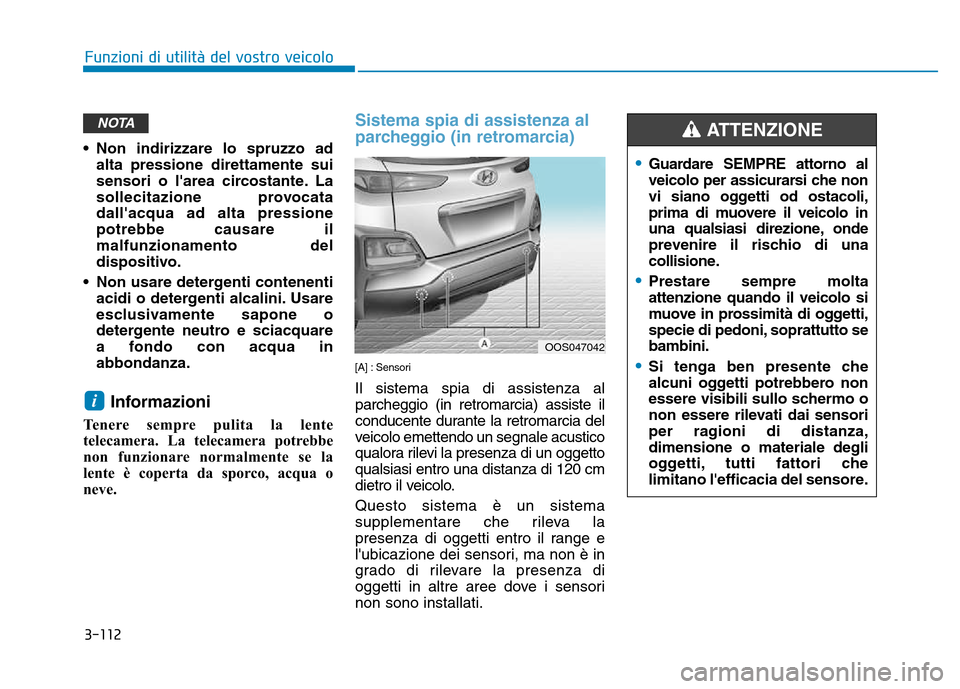 Hyundai Kona 2018  Manuale del proprietario (in Italian) 3-112
Funzioni di utilit