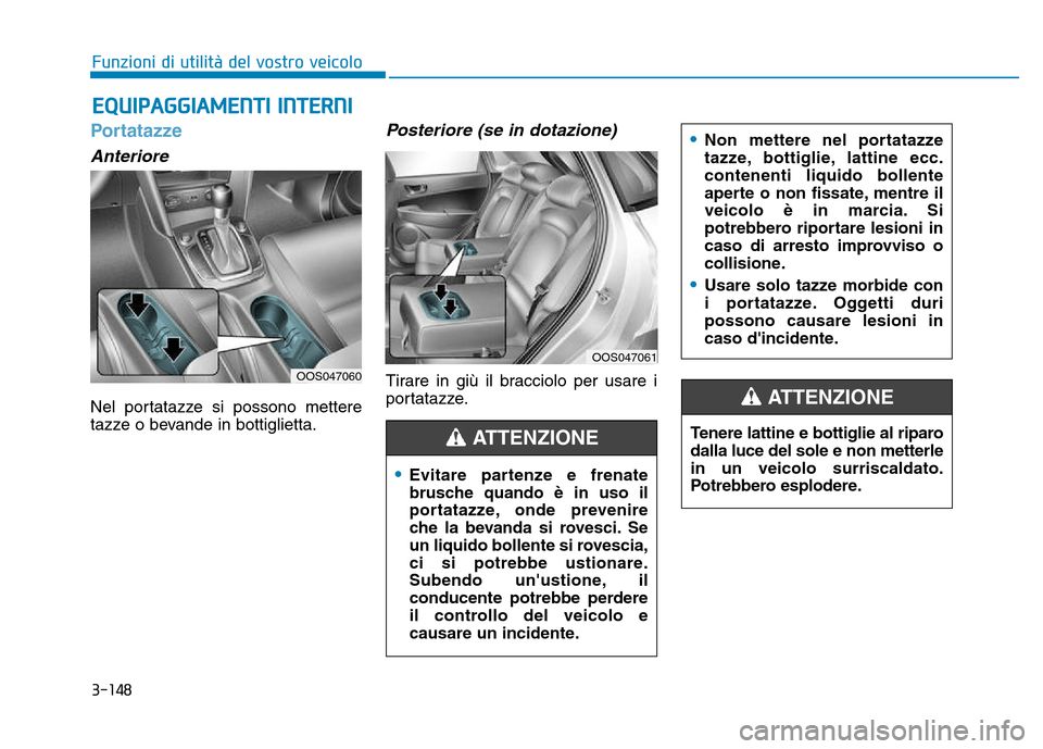 Hyundai Kona 2018  Manuale del proprietario (in Italian) 3-148
Funzioni di utilit