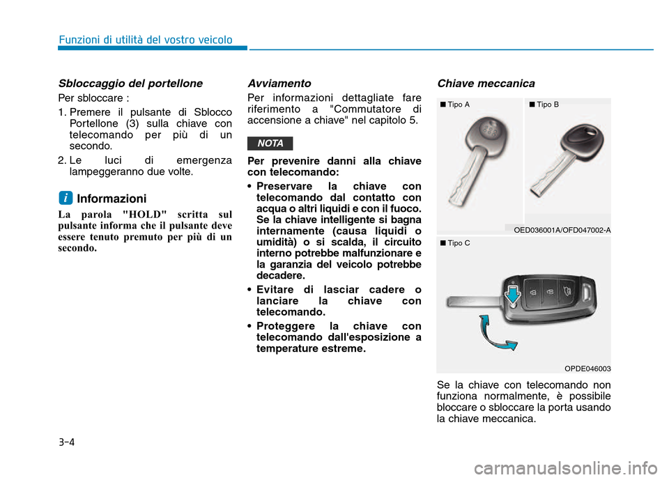 Hyundai Kona 2018  Manuale del proprietario (in Italian) 3-4
Funzioni di utilit