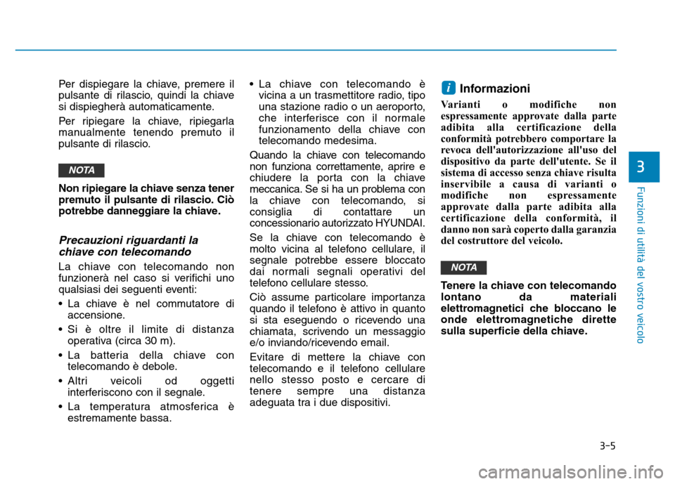 Hyundai Kona 2018  Manuale del proprietario (in Italian) 3-5
Funzioni di utilit