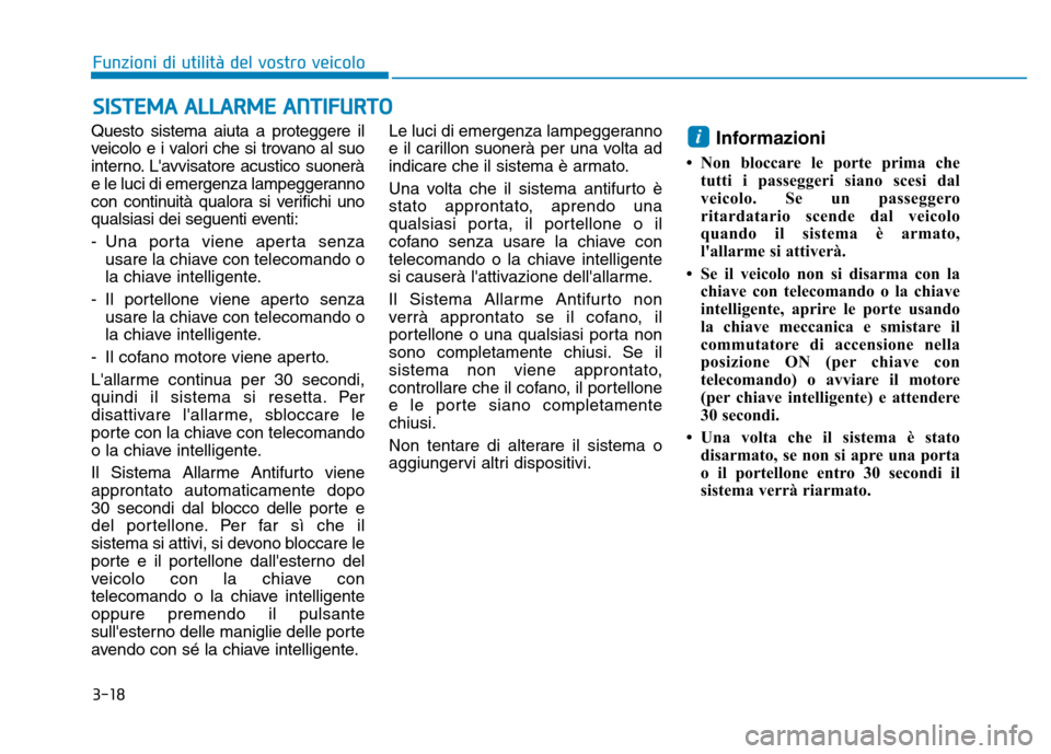 Hyundai Kona 2018  Manuale del proprietario (in Italian) 3-18
Funzioni di utilit