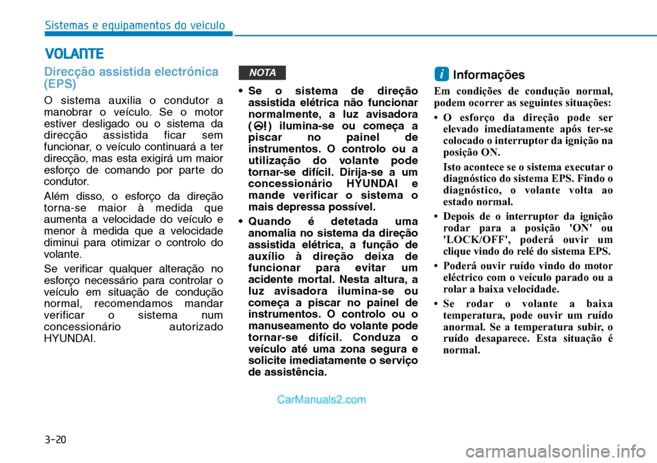 Hyundai Kona 2018  Manual do proprietário (in Portuguese) 3-20
Sistemas e equipamentos do veículo
Direc