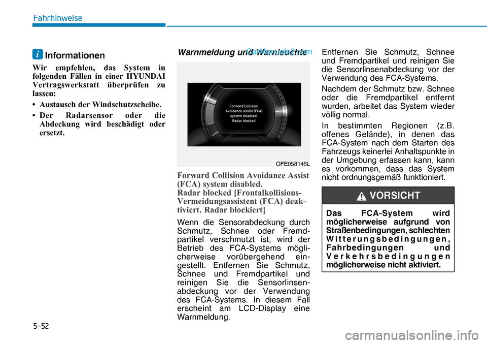 Hyundai Nexo 2019  Betriebsanleitung (in German) ����
�)�D�K�U�K�L�Q�Z�H�L�V�H
i Informationen
�:�L�U� �H�P�S�I�H�K�O�H�Q�� �G�D�V� �6�\�V�W�H�P� �L�Q�
�I�R�O�J�H�Q�G�H�Q� �)�l�O�O�H�Q� �L�Q� �H�L�Q�H�U� �+�<�8�1��$�,�
�9�H�U�W�U�D�J