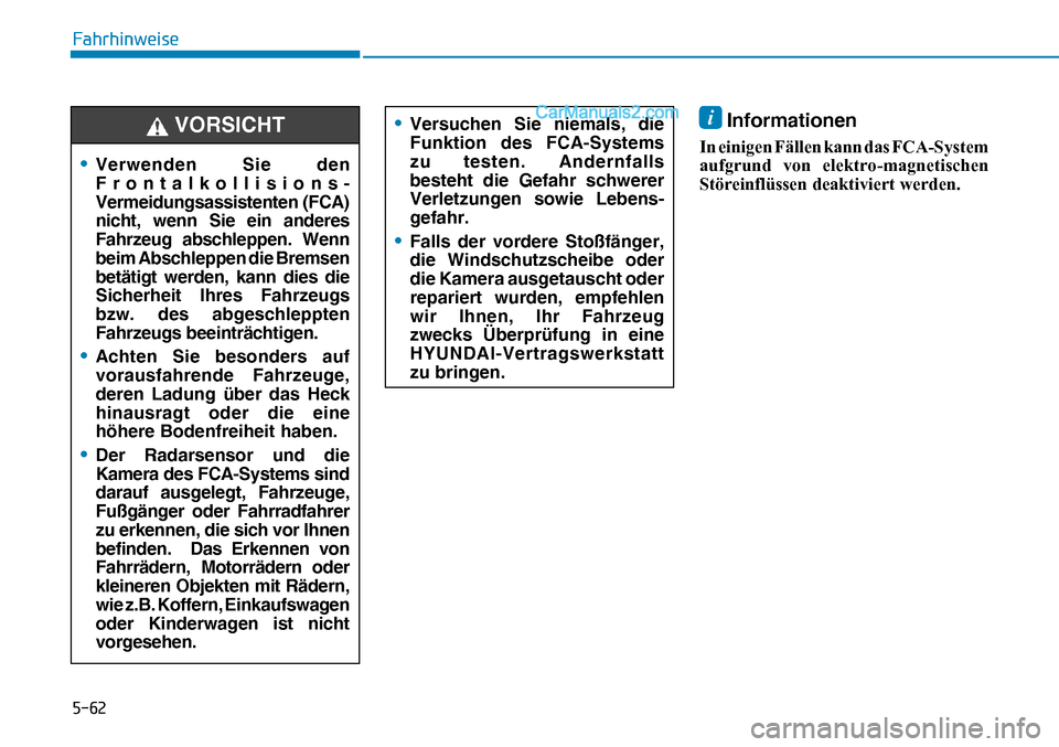 Hyundai Nexo 2019  Betriebsanleitung (in German) ����
�)�D�K�U�K�L�Q�Z�H�L�V�H
i Informationen
�,�Q��H�L�Q�L�J�H�Q��)�l�O�O�H�Q��N�D�Q�Q��G�D�V��)�&�$��6�\�V�W�H�P�
�D�X�I�J�U�X�Q�G� �Y�R�Q� �H�O�H�N�W�U�R��P�D�J�Q�H�W�L�V�F�K�H�Q�
�6