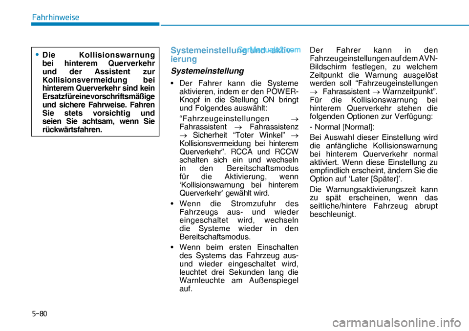 Hyundai Nexo 2019  Betriebsanleitung (in German) ����
�)�D�K�U�K�L�Q�Z�H�L�V�H
Systemeinstellung und -aktiv-
ierung
Systemeinstellung
•  Der Fahrer kann die Systeme 
aktivieren, indem er den POWER-
Knopf in die Stellung ON bringt 
und Folgende