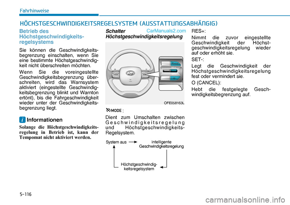 Hyundai Nexo 2019  Betriebsanleitung (in German) �����
�)�D�K�U�K�L�Q�Z�H�L�V�H
Betrieb des 
Höchstgeschwindigkeits-
regelsystems
Sie können die Geschwindigkeits-
begrenzung einschalten, wenn Sie 
eine bestimmte Höchstgeschwindig-
keit nicht