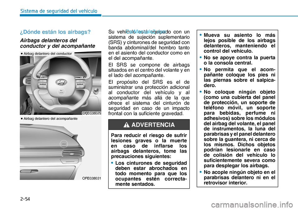 Hyundai Nexo 2019  Manual del propietario (in Spanish) ����
�6�L�V�W�H�P�D��G�H��V�H�J�X�U�L�G�D�G��G�H�O��Y�H�K�