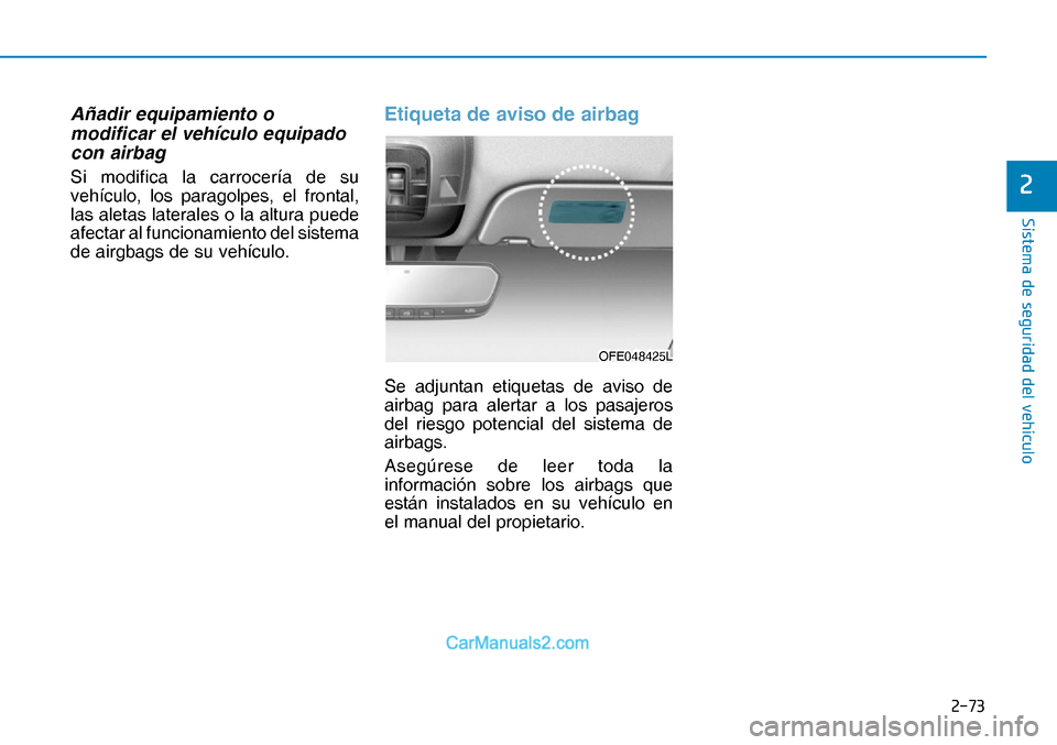 Hyundai Nexo 2019  Manual del propietario (in Spanish) ����
�6�L�V�W�H�P�D��G�H��V�H�J�X�U�L�G�D�G��G�H�O��Y�H�K�