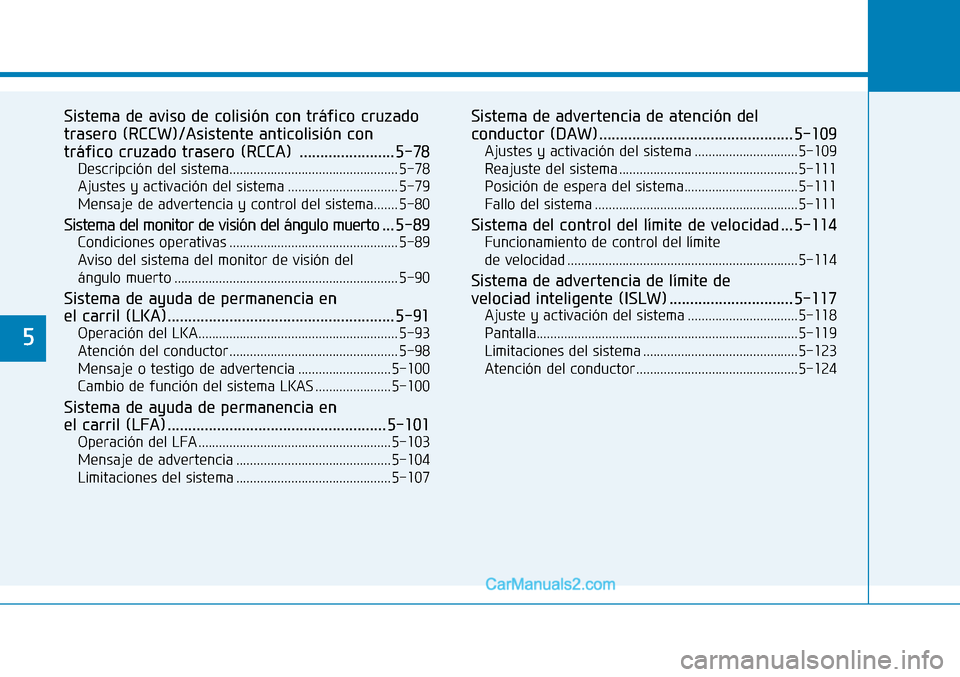 Hyundai Nexo 2019  Manual del propietario (in Spanish) �
�6�L�V�W�H�P�D��G�H��D�Y�L�V�R��G�H��F�R�O�L�V�L�