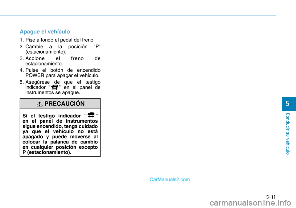 Hyundai Nexo 2019  Manual del propietario (in Spanish) ����
�&�R�Q�G�X�F�L�U��V�X��Y�H�K�