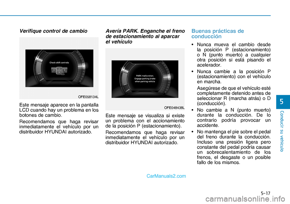 Hyundai Nexo 2019  Manual del propietario (in Spanish) ����
�&�R�Q�G�X�F�L�U��V�X��Y�H�K�