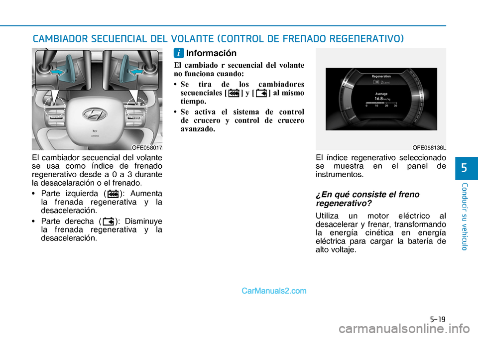 Hyundai Nexo 2019  Manual del propietario (in Spanish) ����
�&�R�Q�G�X�F�L�U��V�X��Y�H�K�