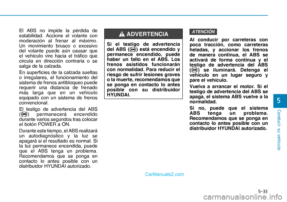 Hyundai Nexo 2019  Manual del propietario (in Spanish) ����
�&�R�Q�G�X�F�L�U��V�X��Y�H�K�