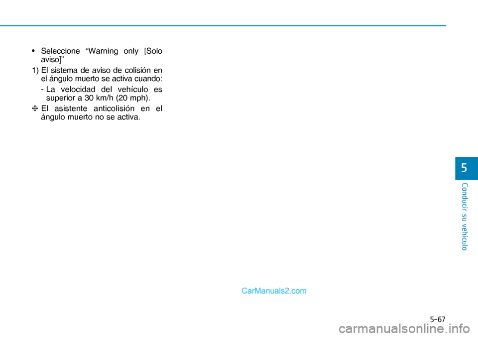 Hyundai Nexo 2019  Manual del propietario (in Spanish) ����
�&�R�Q�G�X�F�L�U��V�X��Y�H�K�