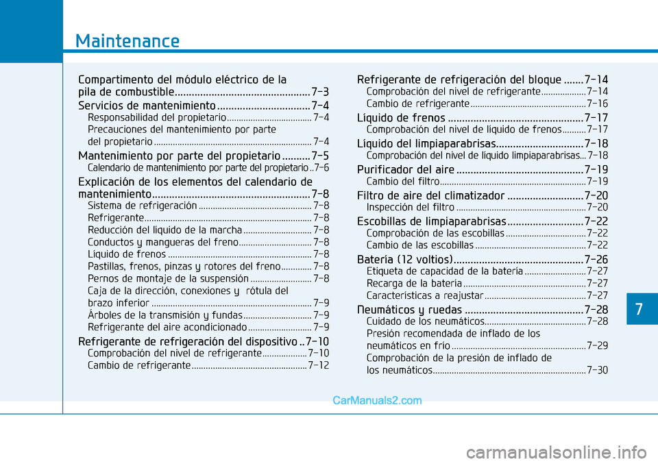 Hyundai Nexo 2019  Manual del propietario (in Spanish) �
�0�D�L�Q�W�H�Q�D�Q�F�H
�
�0�D�L�Q�W�H�Q�D�Q�F�H
�&�R�P�S�D�U�W�L�P�H�Q�W�R��G�H�O��P�