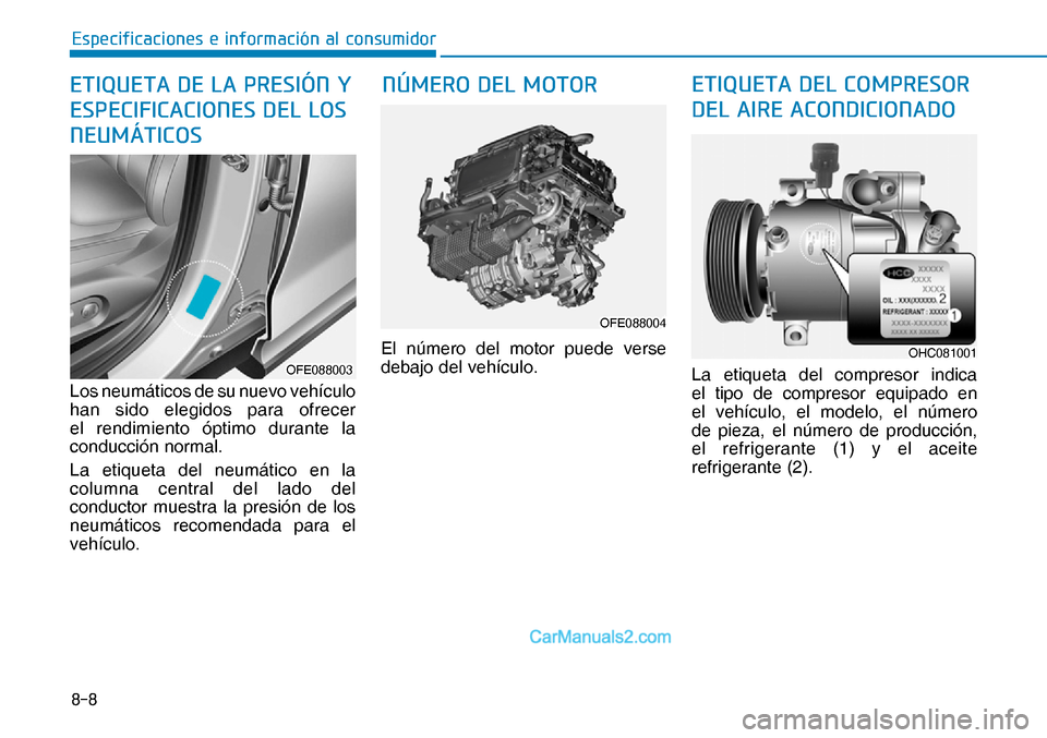 Hyundai Nexo 2019  Manual del propietario (in Spanish) ���
�(�V�S�H�F�L�I�L�F�D�F�L�R�Q�H�V��H��L�Q�I�R�U�P�D�F�L�
