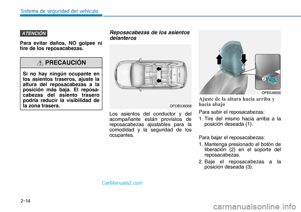 Hyundai Nexo 2019  Manual del propietario (in Spanish) ����
�6�L�V�W�H�P�D��G�H��V�H�J�X�U�L�G�D�G��G�H�O��Y�H�K�