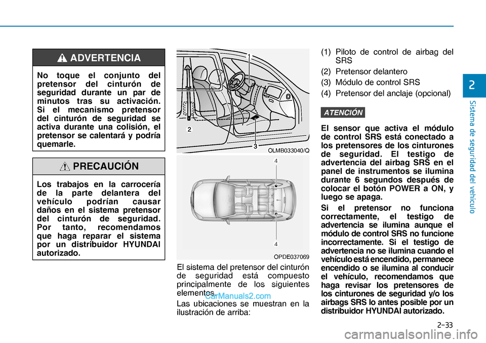 Hyundai Nexo 2019  Manual del propietario (in Spanish) ����
�6�L�V�W�H�P�D��G�H��V�H�J�X�U�L�G�D�G��G�H�O��Y�H�K�