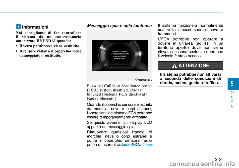 Hyundai Nexo 2019  Manuale del proprietario (in Italian) ����
�$�O��Y�R�O�D�Q�W�H
�
i Informazioni
�1�R�L� �F�R�Q�V�L�J�O�L�D�P�R� �G�L� �I�D�U� �F�R�Q�W�U�R�O�O�D�U�H�
�L�O� �V�L�V�W�H�P�D� �G�D� �X�Q� �F�R�Q�F�H�V�V�L�R�Q�D�U�L�R�
�D�X�W�R