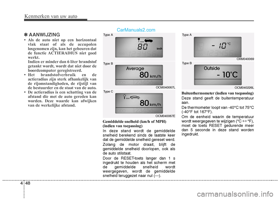 Hyundai Santa Fe 2011  Handleiding (in Dutch) Kenmerken van uw auto
48
4
✽✽
AANWIJZING
