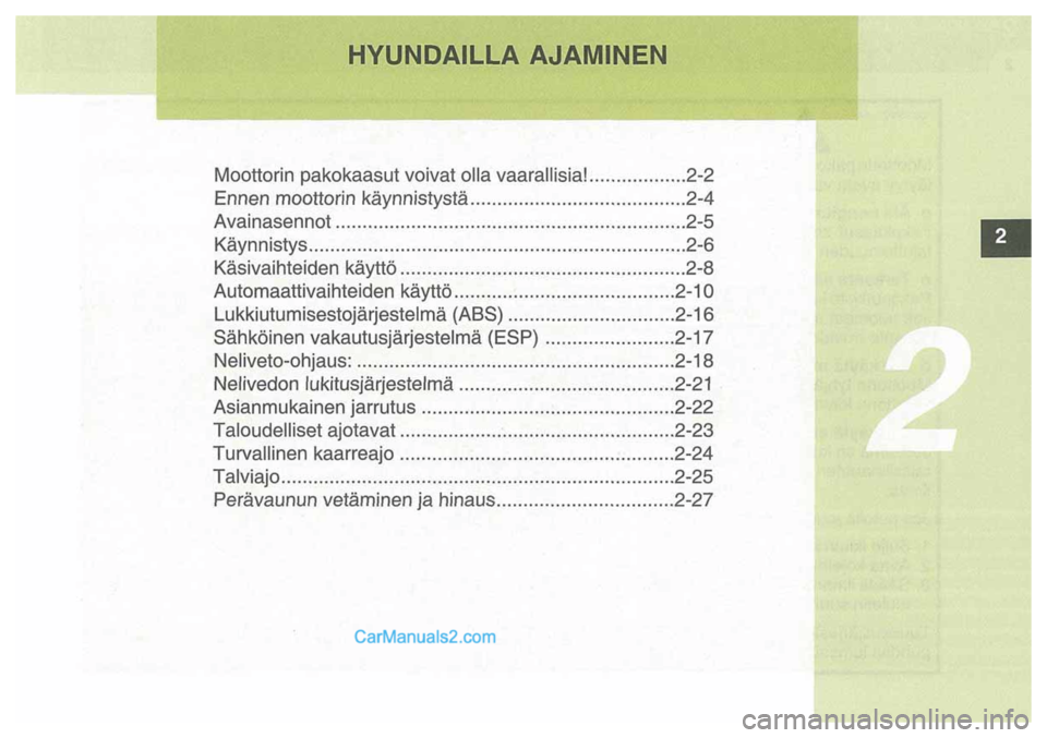 Hyundai Santa Fe 2009  Omistajan Käsikirja (in Finnish) 