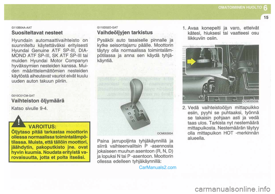 Hyundai Santa Fe 2009  Omistajan Käsikirja (in Finnish) 