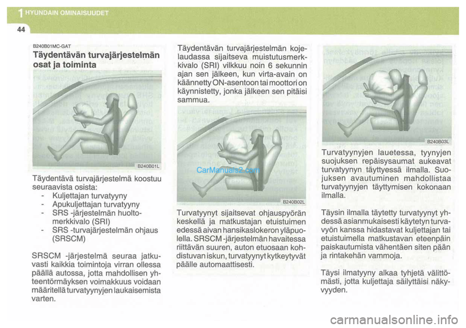 Hyundai Santa Fe 2009  Omistajan Käsikirja (in Finnish) 