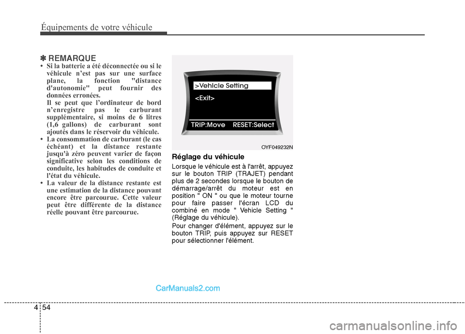 Hyundai Sonata 2012  Manuel du propriétaire (in French) Équipements de votre véhicule
54
4
✽✽   
REMARQUE
