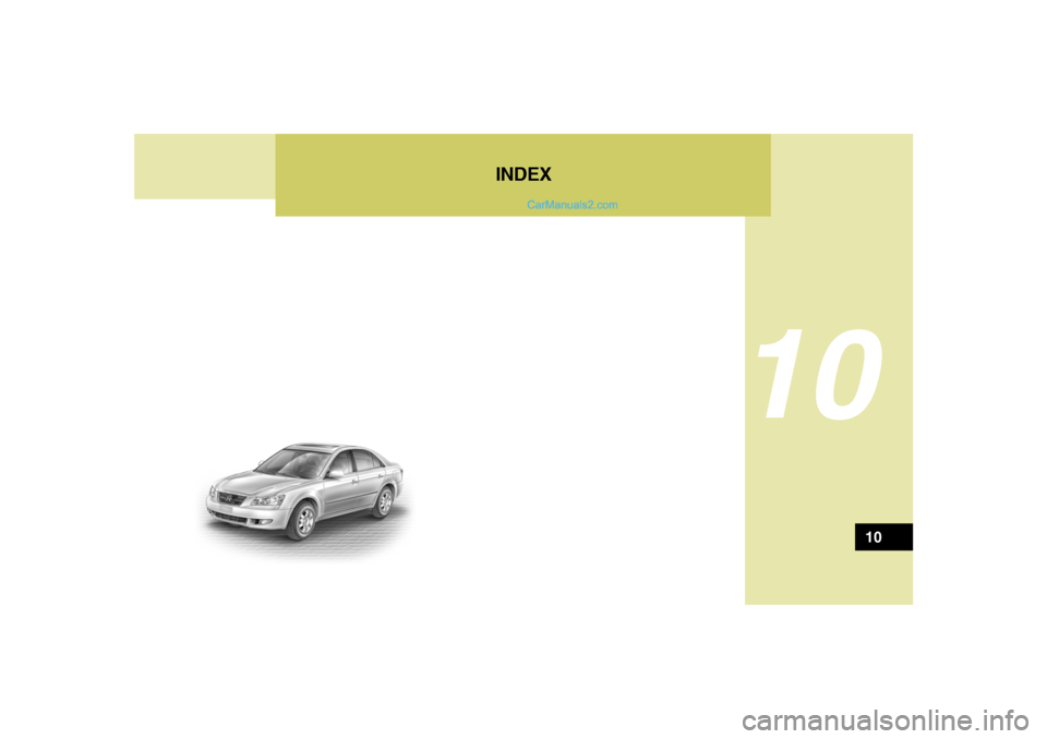 Hyundai Sonata 2005  Owners Manual 10
INDEX
10  