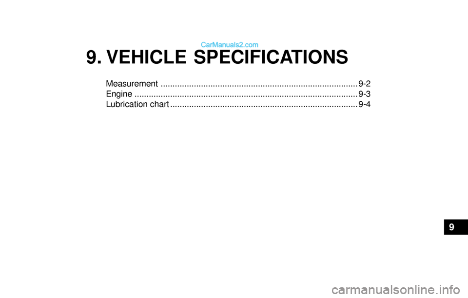 Hyundai Sonata 2004  Owners Manual 9. VEHICLE SPECIFICATIONS
Measurement................................................................................... 9-2
Engine.....................................................................