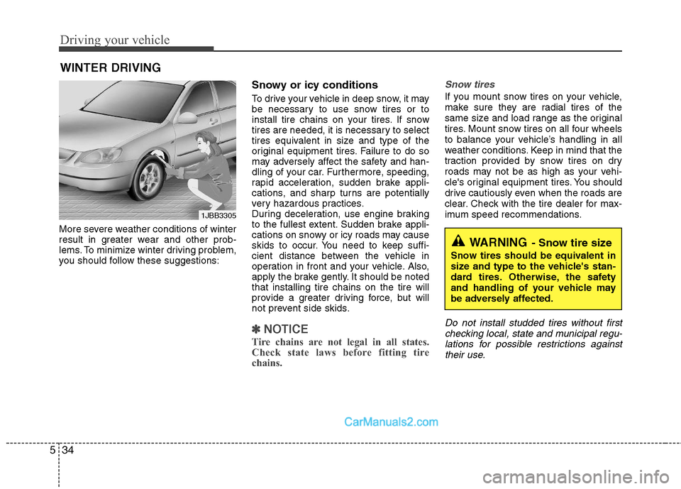 Hyundai Sonata Hybrid 2011 Owners Manual Driving your vehicle
34 5
More severe weather conditions of winter
result in greater wear and other prob-
lems. To minimize winter driving problem,
you should follow these suggestions:
Snowy or icy co Hyundai Sonata Hybrid 2011 Owners Manual Driving your vehicle
34 5
More severe weather conditions of winter
result in greater wear and other prob-
lems. To minimize winter driving problem,
you should follow these suggestions:
Snowy or icy co