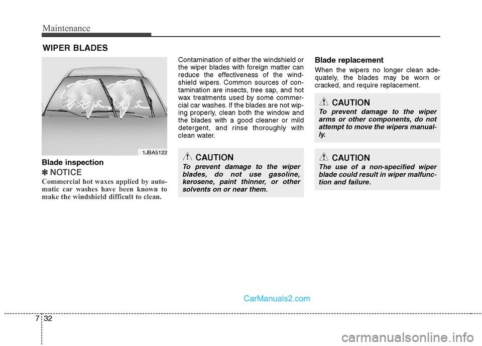 Hyundai Sonata Hybrid 2011 Owners Manual Maintenance
32 7
WIPER BLADES
Blade inspection
✽
✽
NOTICE
Commercial hot waxes applied by auto-
matic car washes have been known to
make the windshield difficult to clean.
Contamination of eith Hyundai Sonata Hybrid 2011 Owners Manual Maintenance
32 7
WIPER BLADES
Blade inspection
✽
✽
NOTICE
Commercial hot waxes applied by auto-
matic car washes have been known to
make the windshield difficult to clean.
Contamination of eith