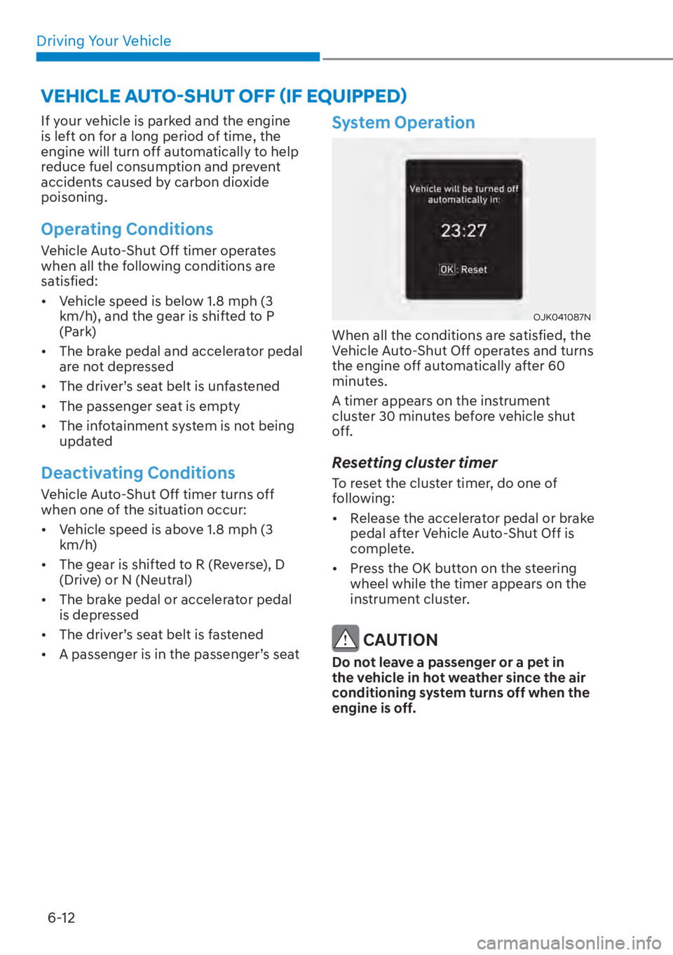 HYUNDAI ELANTRA 2023  Owners Manual Driving Your Vehicle6-12
�9�(�+�,�&�/�(��$�8�7�2