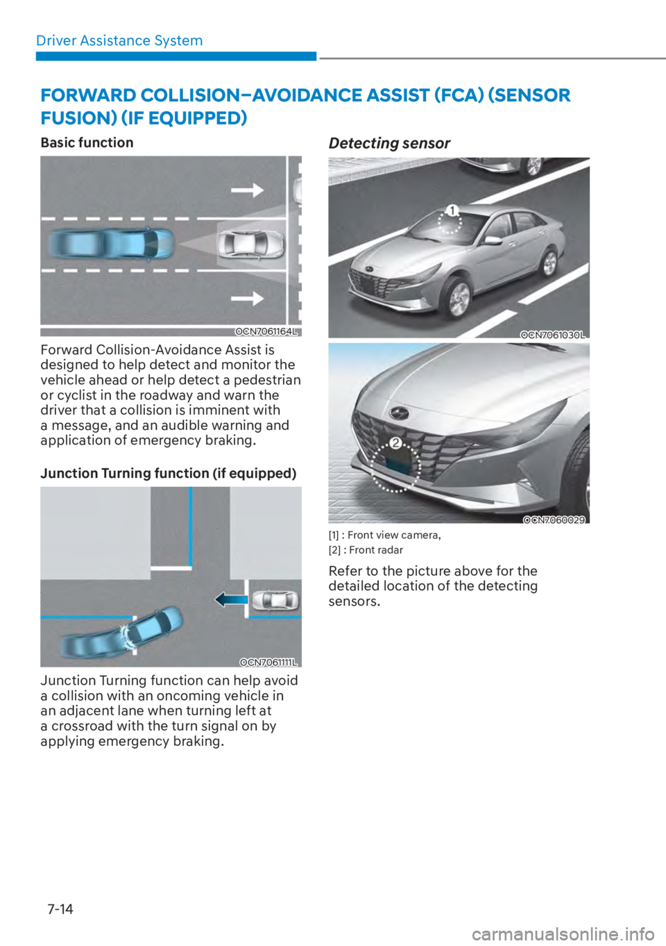 HYUNDAI ELANTRA 2023  Owners Manual Driver Assistance System7-14
�)�2�5�:�$�5���&�2�/�/�,�6�,�2�1