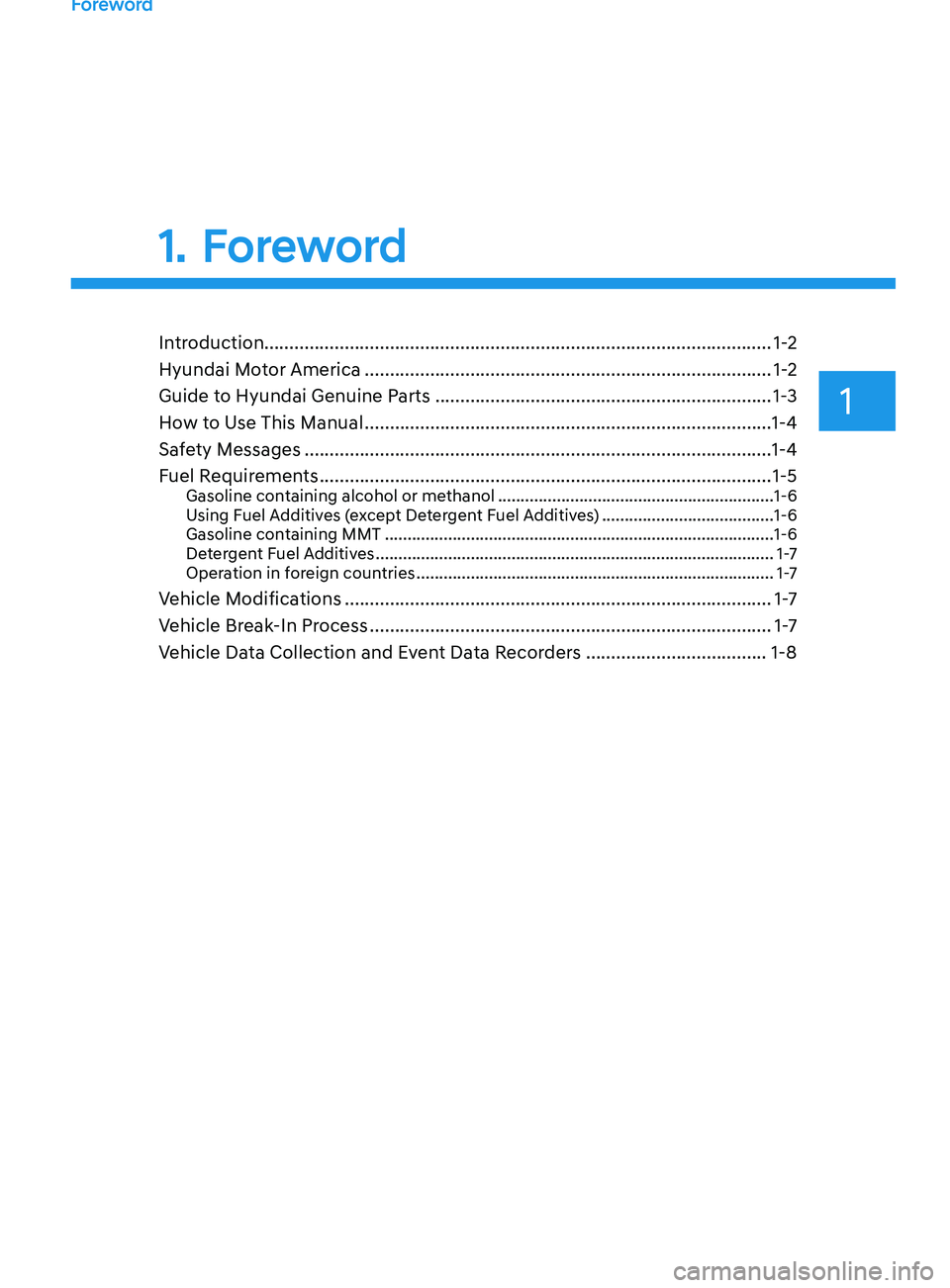 HYUNDAI ELANTRA SEL 2021 Owners Manual Introduction........................................................................\
.............................1-2
Hyundai Motor America
.......................................................... HYUNDAI ELANTRA SEL 2021 Owners Manual Introduction........................................................................\
.............................1-2
Hyundai Motor America
..........................................................